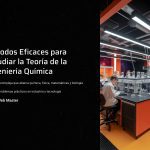 1 Metodos Eficaces para Estudiar la Teoria de la Ingenieria Quimica